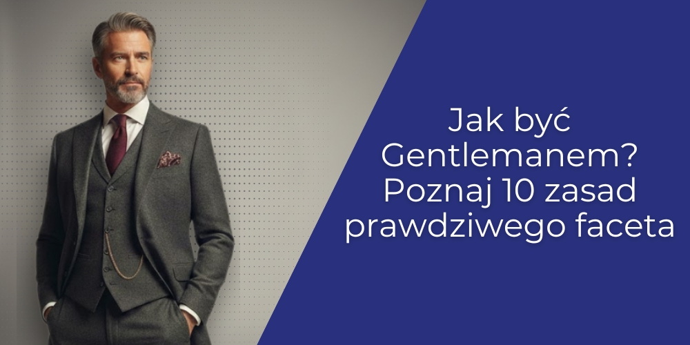 jak-być-gentlemanem-10-zasad-prawdziwego-faceta